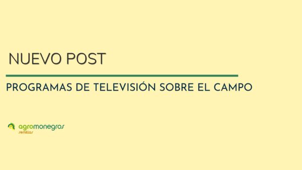 portada post_programastv_para_el_campo_agromonegros_blog