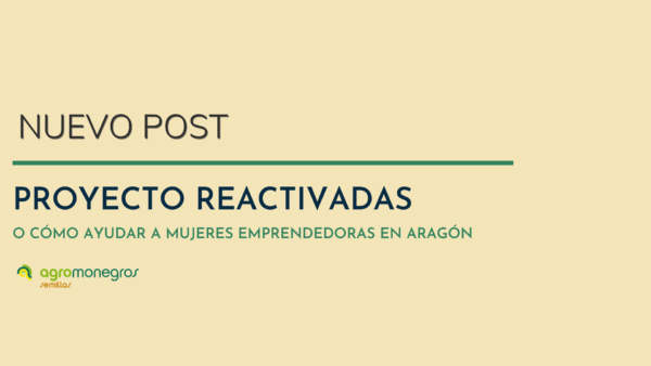 portada post_proyecto reactivadas_agromonegros